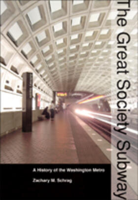 Schrag, Z: Great Society Subway