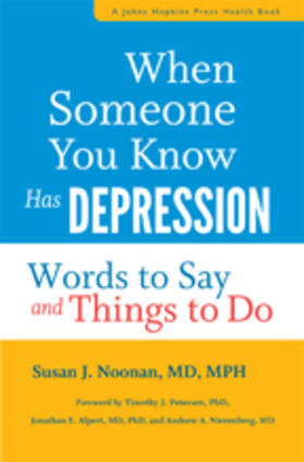 When Someone You Know Has Depression: Words to Say and Things to Do