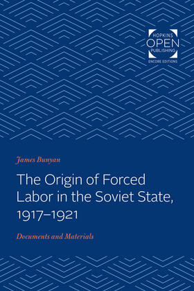 Origin of Forced Labor in the Soviet State, 1917-1921