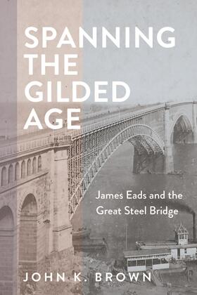 Spanning the Gilded Age