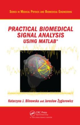 Practical Biomedical Signal Analysis Using MATLAB (R)