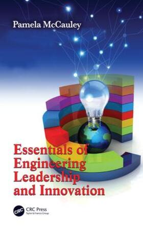 Essentials of Engineering Leadership and Innovation