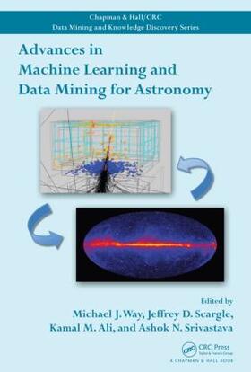 Advances in Machine Learning and Data Mining for Astronomy