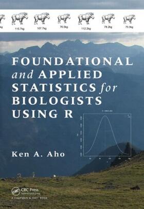 Foundational and Applied Statistics for Biologists Using R