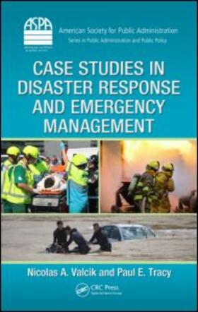 Case Studies in Disaster Response and Emergency Management