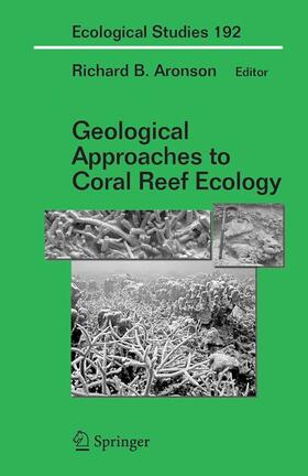 Geological Approaches to Coral Reef Ecology