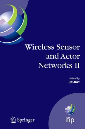 Wireless Sensor and Actor Networks II