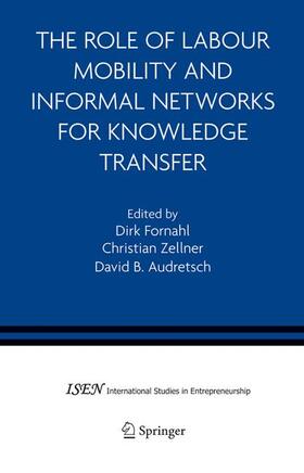 The Role of Labour Mobility and Informal Networks for Knowledge Transfer