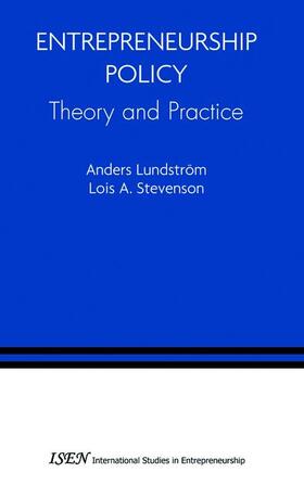 Entrepreneurship Policy: Theory and Practice