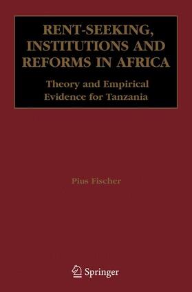 Rent-Seeking, Institutions and Reforms in Africa