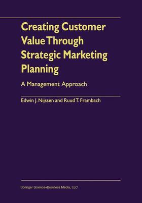 Creating Customer Value Through Strategic Marketing Planning