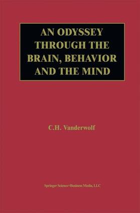 An Odyssey Through the Brain, Behavior and the Mind