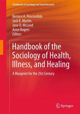 Handbook of the Sociology of Health, Illness, and Healing