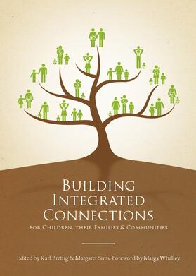 Building Integrated Connections for Children, their Families and Communities