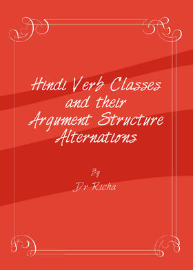 Hindi Verb Classes and their Argument Structure Alternations