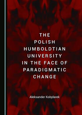 The Polish Humboldtian University in the Face of Paradigmatic Change