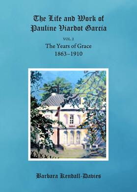 The Life and Work of Pauline Viardot Garcia