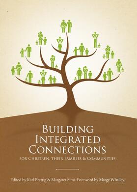 Building Integrated Connections for Children, their Families and Communities