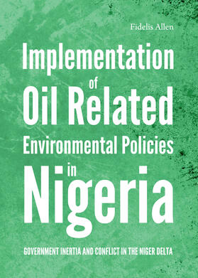 Implementation of Oil Related Environmental Policies in Nigeria