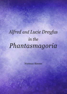 Alfred and Lucie Dreyfus in the Phantasmagoria