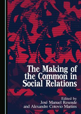 The Making of the Common in Social Relations