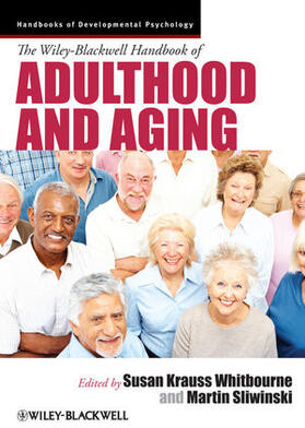 The Wiley-Blackwell Handbook of Adulthood and Aging