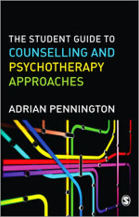 The Student Guide to Counselling & Psychotherapy Approaches