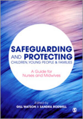 Safeguarding and Protecting Children, Young People & Families