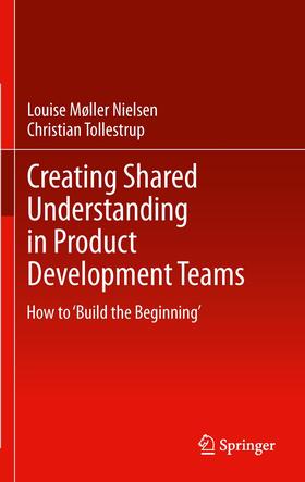 Creating Shared Understanding in Product Development Teams