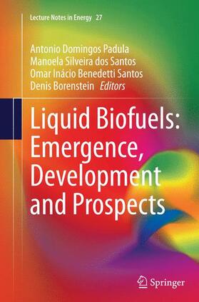 Liquid Biofuels: Emergence, Development and Prospects