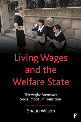 Living Wages and the Welfare State