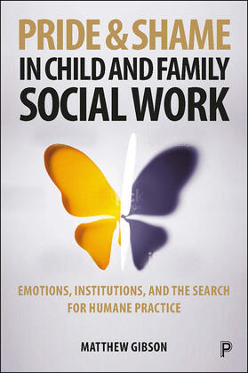 Pride and Shame in Child and Family Social Work