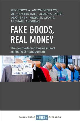 Fake Goods, Real Money: The Counterfeiting Business and Its Financial Management