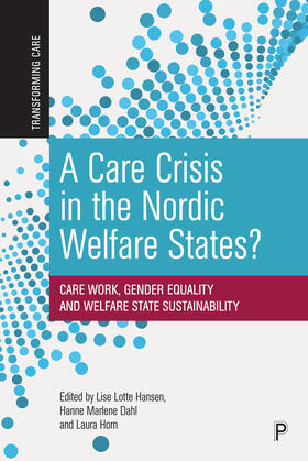 Care Crisis in the Nordic Welfare States?