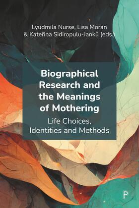 Biographical Research and the Meanings of Mothering