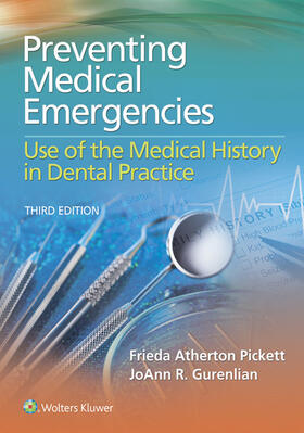 Preventing Medical Emergencies: Use of the Medical History in Dental Practice: Use of the Medical History in Dental Practice