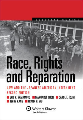 Race, Rights, and Reparations: Law and the Japanese-American Interment