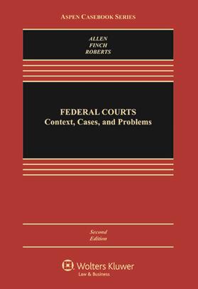 Federal Courts: Context, Cases, and Problems