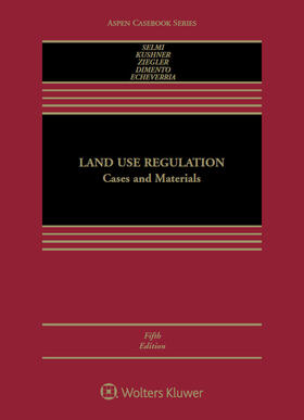Land Use Regulation: Cases and Materials