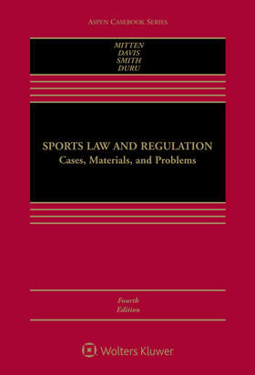 Sports Law and Regulation: Cases, Materials, and Problems