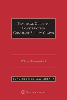 Practical Guide to Construction Contract Surety Claims