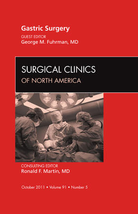 Gastric Surgery, an Issue of Surgical Clinics