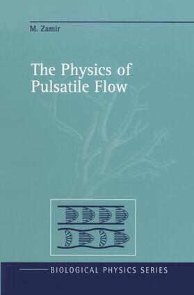 The Physics of Pulsatile Flow