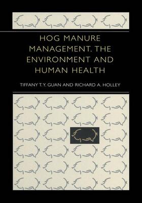 Hog Manure Management, the Environment and Human Health