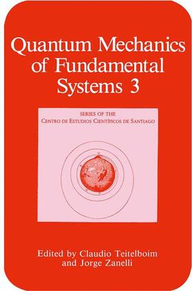 Quantum Mechanics of Fundamental Systems
