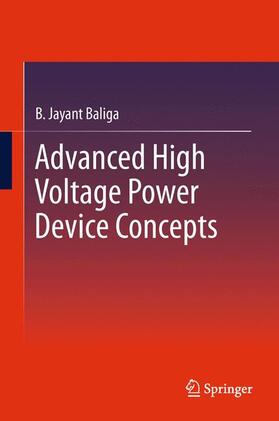 Advanced High Voltage Power Device Concepts