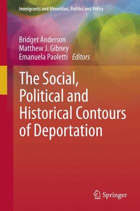 The Social, Political and Historical Contours of Deportation