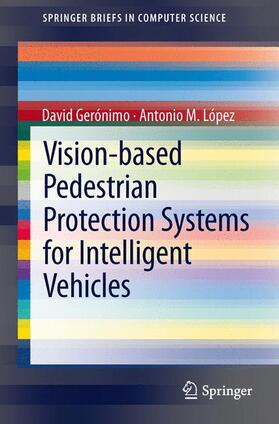 Vision-based Pedestrian Protection Systems for Intelligent Vehicles