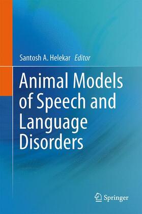 Animal Models of Speech and Language Disorders
