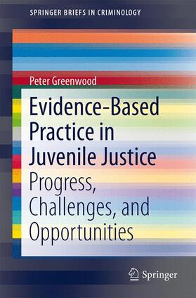 Evidence-Based Practice in Juvenile Justice